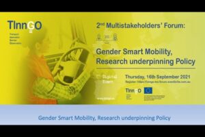 TInnGO 2nd Multistakeholders' Forum: Gender Smart Mobility: Research underpinning Policy